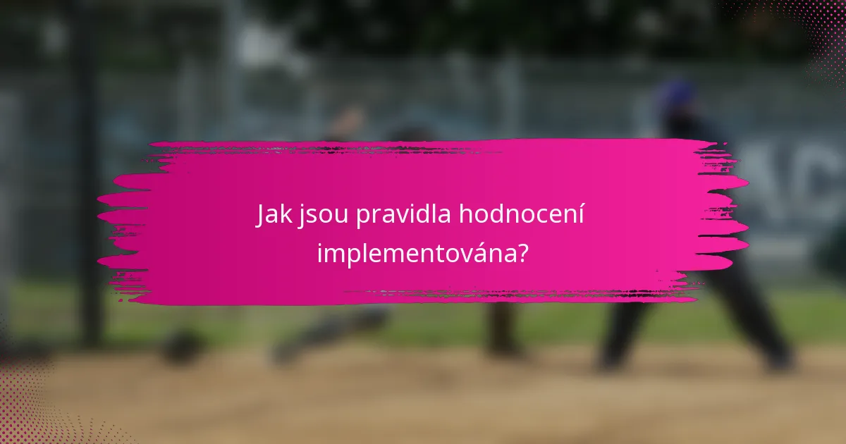 Jak jsou pravidla hodnocení implementována?